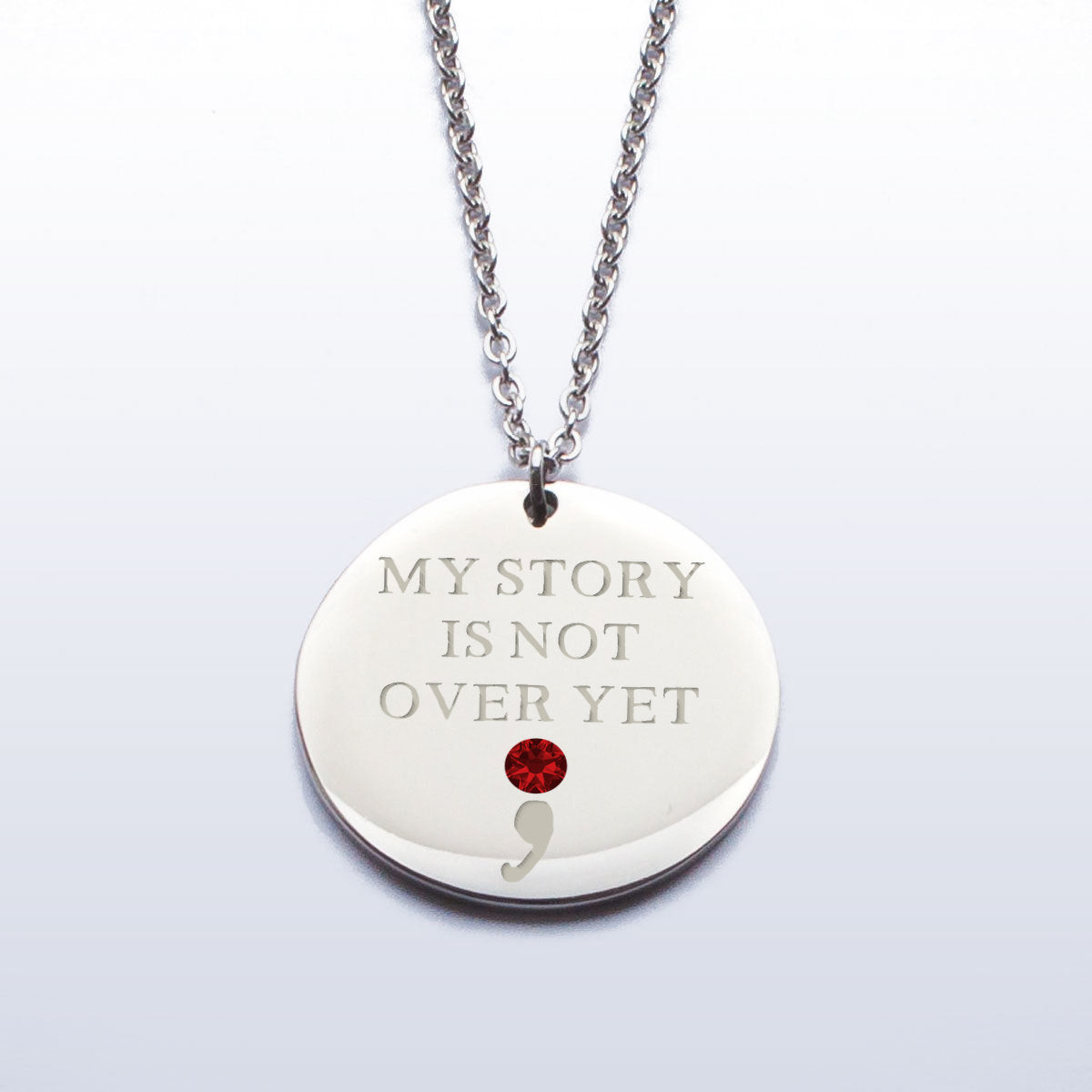 My Story Is Not Over Yet Birthstone Pendant