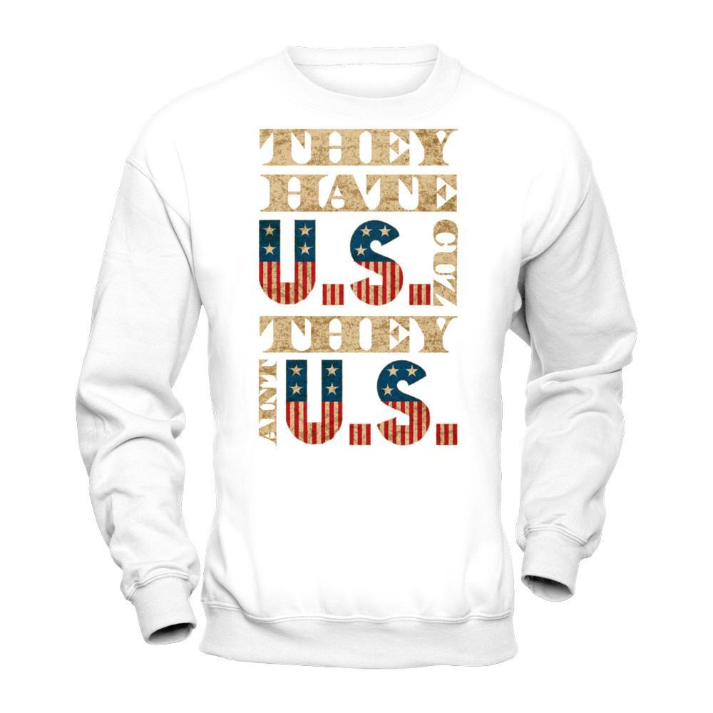 Multiple vendors Apparel Gildan - Pullover Sweatshirt / White / S They Hate Us Cuz They Ain't Us T-shirt