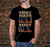 Multiple vendors Apparel They Hate Us Cuz They Ain't Us T-shirt